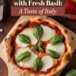 Unlock the secrets to achieving the perfect bake and presentation of your pizza. With expert tips on baking temperatures, serving suggestions, and garnishing ideas, this ultimate guide will ensure your Margherita Pizza with Fresh Basil is not just a meal but a delightful culinary experience that impresses family and friends!