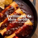 Let your creativity shine in the kitchen! While traditional Enchiladas de Mole de Olla are already a treat, we’ll share tips for customizing this dish to suit your taste. From vegetarian options to unique toppings, the possibilities are endless. Get inspired to make this classic your own, and delight everyone at your table with a personalized twist on this beloved recipe!