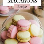 Whether for a special occasion, a gift, or simply to indulge yourself, these macarons are not just desserts; they’re little bites of joy. Dive into this delightful recipe and elevate your home baking game with the charm of France in every delicious morsel!