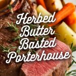 Unlock the techniques of restaurant-quality cooking right in your own kitchen. This herbed butter basted porterhouse is an unforgettable dish that combines ease and elegance, making it a standout choice for your next meal celebration.