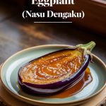 Discover how a few basic ingredients can transform into a stunning dish that impresses at any gathering. With easy-to-follow steps and tips for perfecting the glaze, you'll be eager to share this delightful Nasu Dengaku with friends and family.